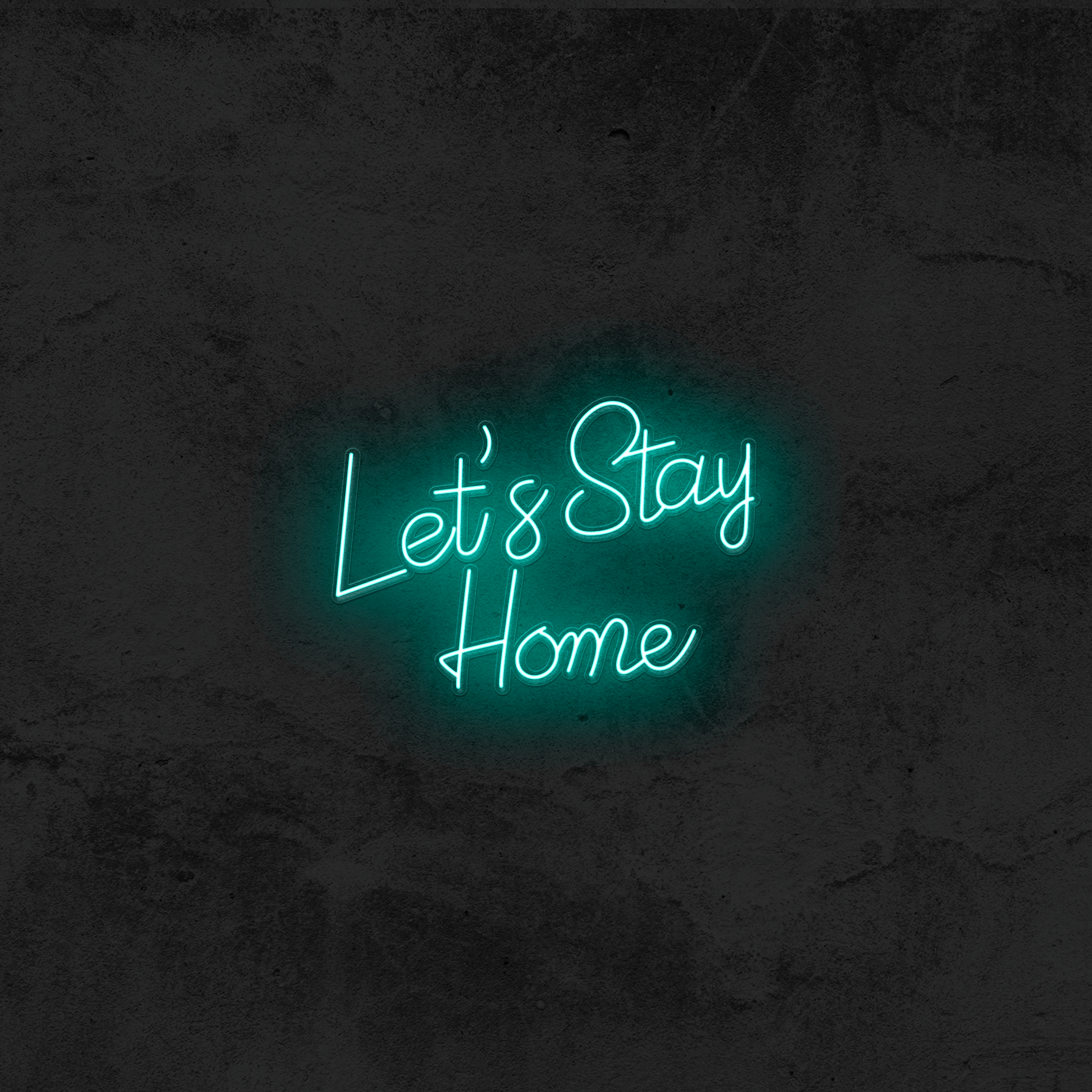 Lets Stay Home - Good Vibes Neon