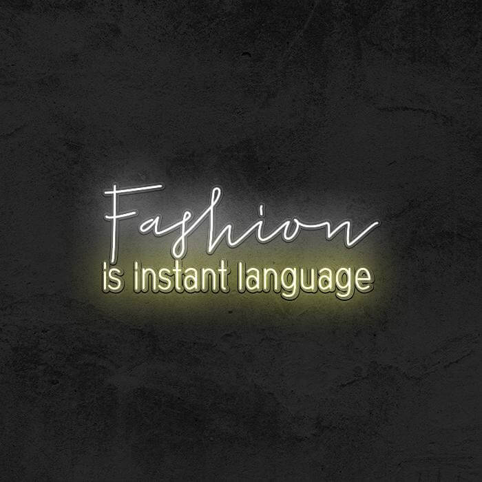 FASHION IS INSTANT LANGUAGE (PRADA) - Good Vibes Neon