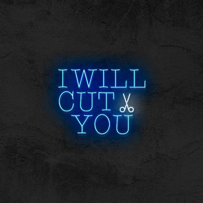 I Will Cut You ✂ - Good Vibes Neon