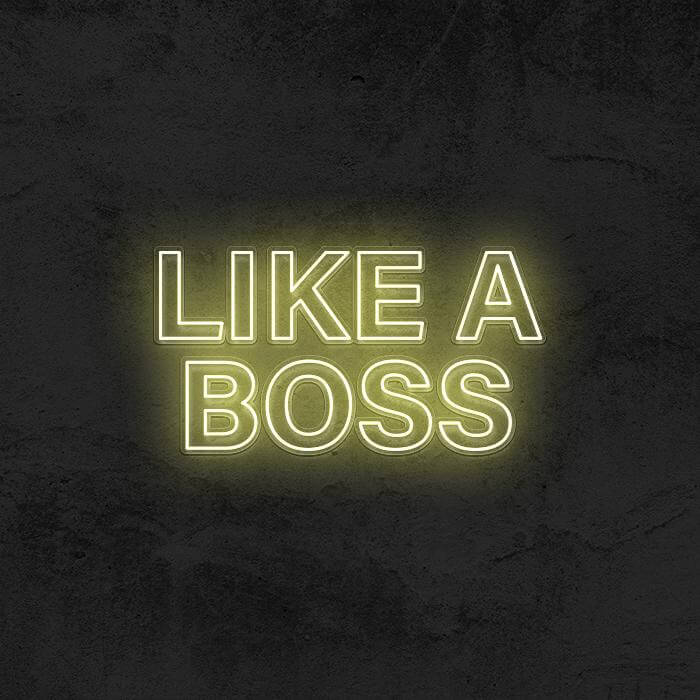 LIKE A BOSS - Good Vibes Neon
