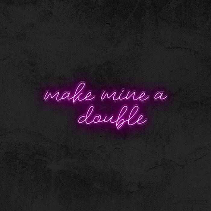 Make Mine A Double ✌
