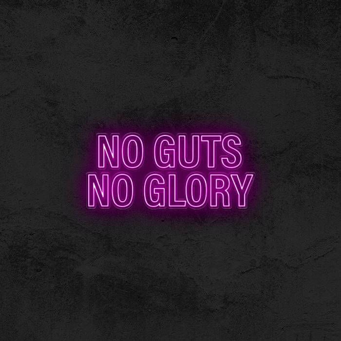 NO GUTS NO GLORY - Good Vibes Neon