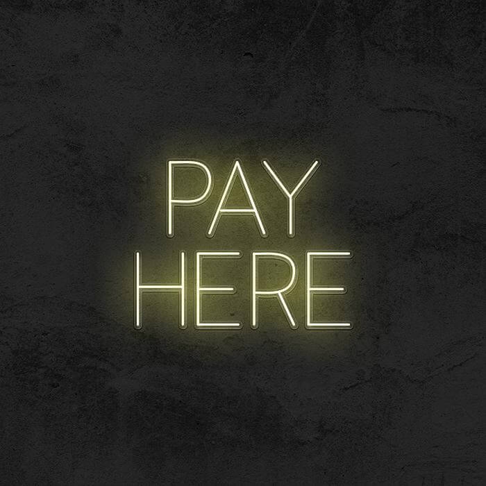 Pay Here 💵 Neon Sign - Good Vibes Neon