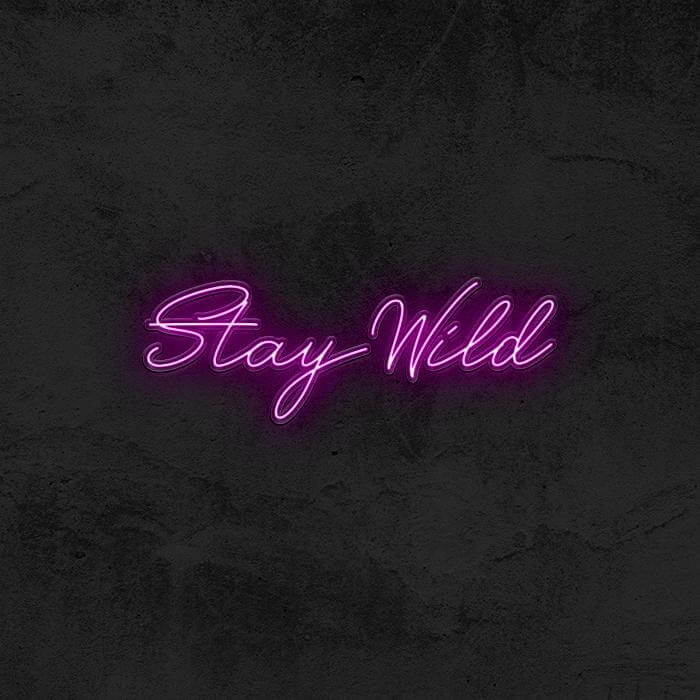 Stay Wild - Good Vibes Neon