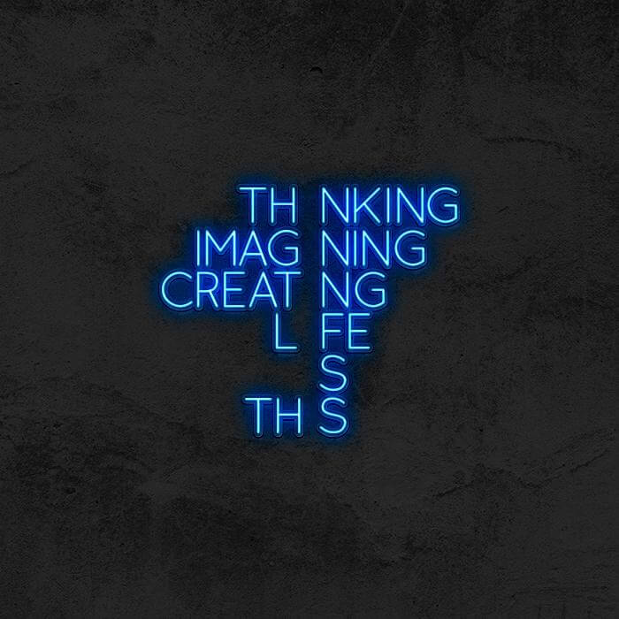 Thinking Imagining Creating - Good Vibes Neon