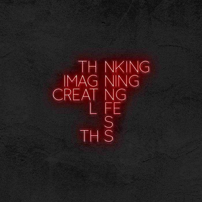 Thinking Imagining Creating - Good Vibes Neon