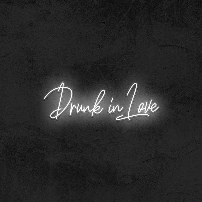 Drunk In Love - Good Vibes Neon
