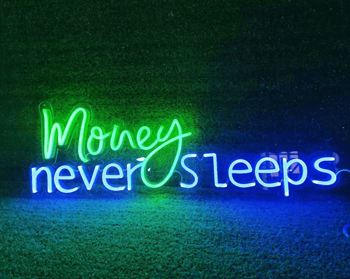 MONEY NEVER SLEEPS 💲 - Good Vibes Neon