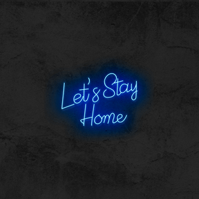Lets Stay Home - Good Vibes Neon