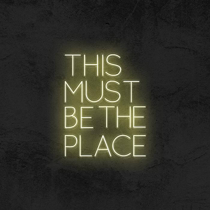 This Must Be The Place - Good Vibes Neon