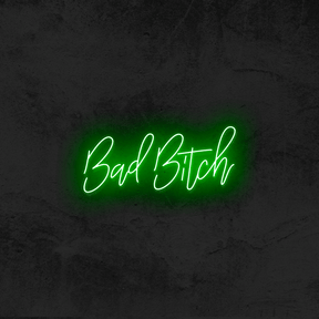Bad Bitch - Good Vibes Neon