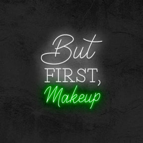 But First Makeup 💄 - Good Vibes Neon