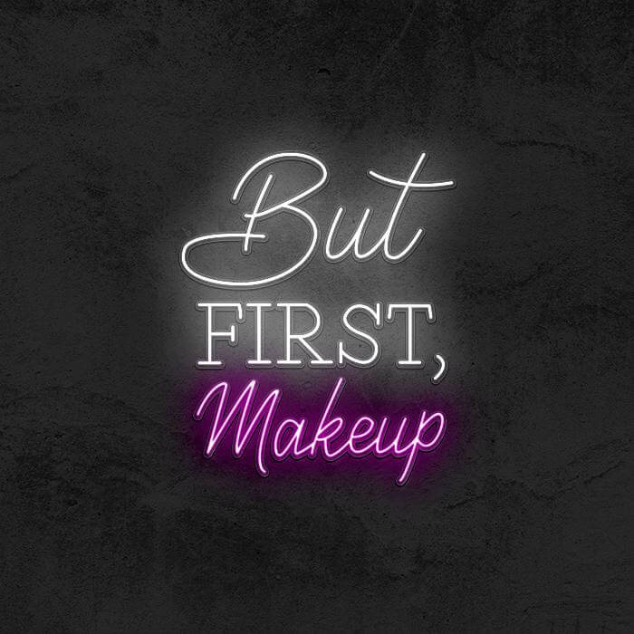 But First Makeup 💄 - Good Vibes Neon