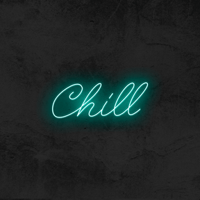 CHILL 🤤 - Good Vibes Neon