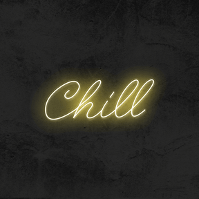 CHILL 🤤 - Good Vibes Neon