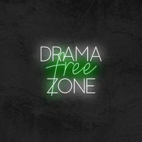 Drama Free Zone - Good Vibes Neon