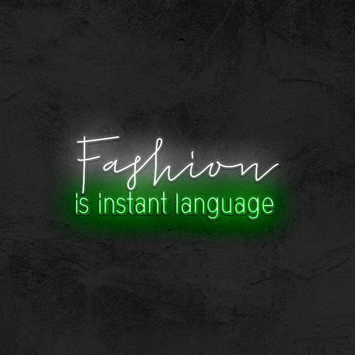 FASHION IS INSTANT LANGUAGE (PRADA) - Good Vibes Neon