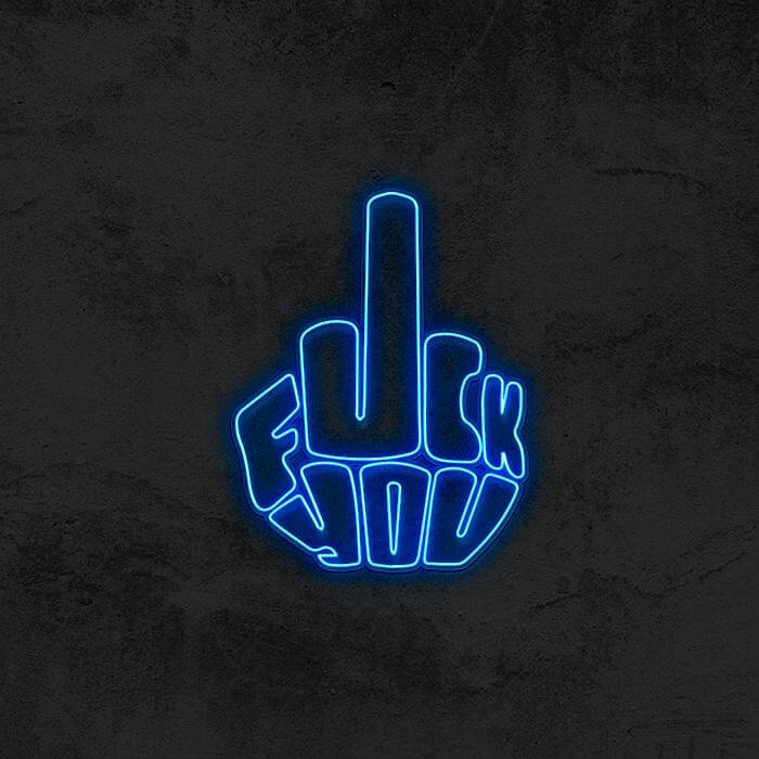 Middle finger Funny - Fuck You Neon Sign