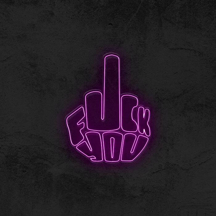 Middle finger Funny - Fuck You Neon Sign