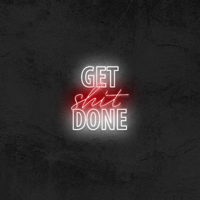 GET SHIT DONE - Good Vibes Neon