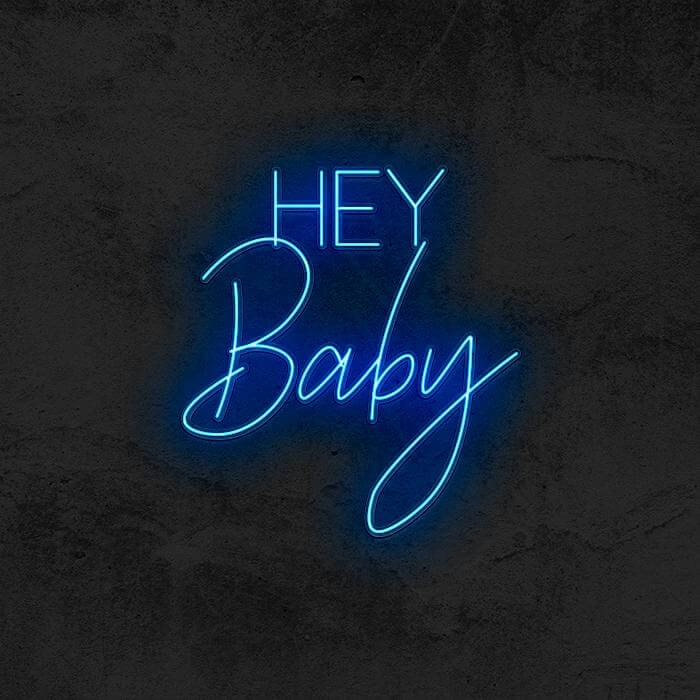 Hey Baby - Good Vibes Neon