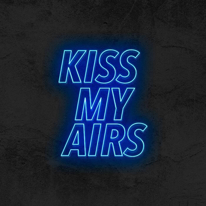 KISS MY AIRS - Good Vibes Neon