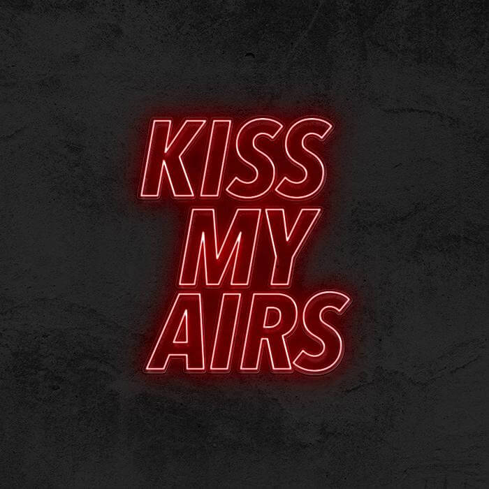 KISS MY AIRS - Good Vibes Neon