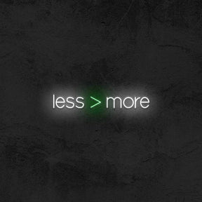 LESS > MORE - Good Vibes Neon