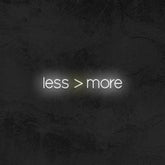 LESS > MORE