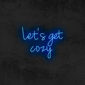 Lets Get Cozy 🤤 - Good Vibes Neon