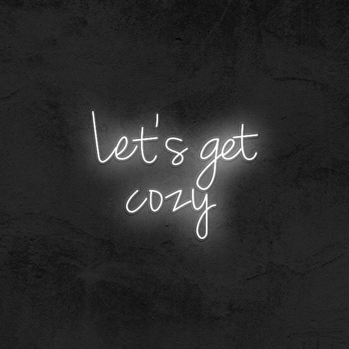 Lets Get Cozy 🤤 - Good Vibes Neon