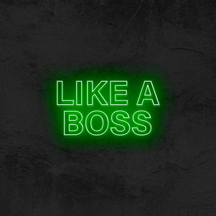 LIKE A BOSS - Good Vibes Neon