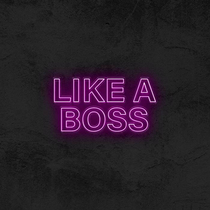 LIKE A BOSS - Good Vibes Neon