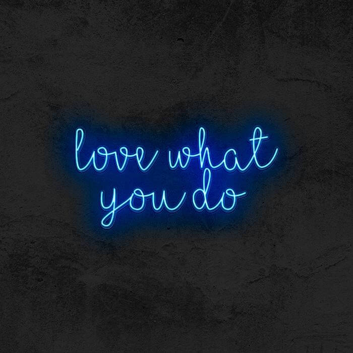 Love What You Do - Good Vibes Neon