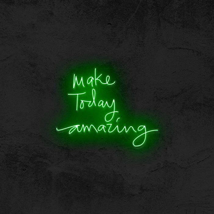 Make Today Amazing ✨ - Good Vibes Neon