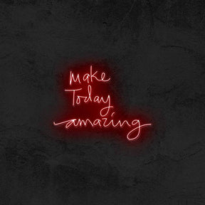 Make Today Amazing ✨ - Good Vibes Neon