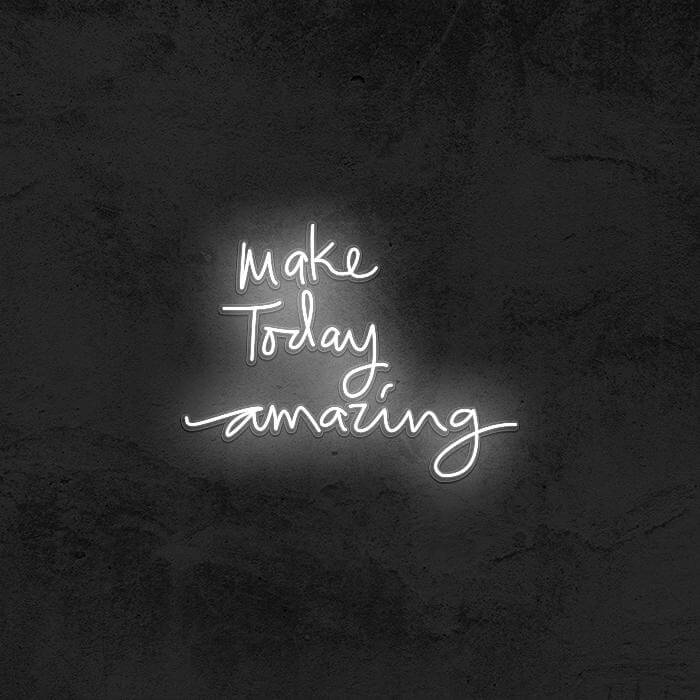 Make Today Amazing ✨ - Good Vibes Neon