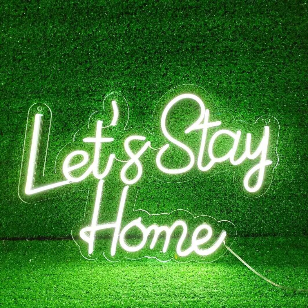 Lets Stay Home - Good Vibes Neon