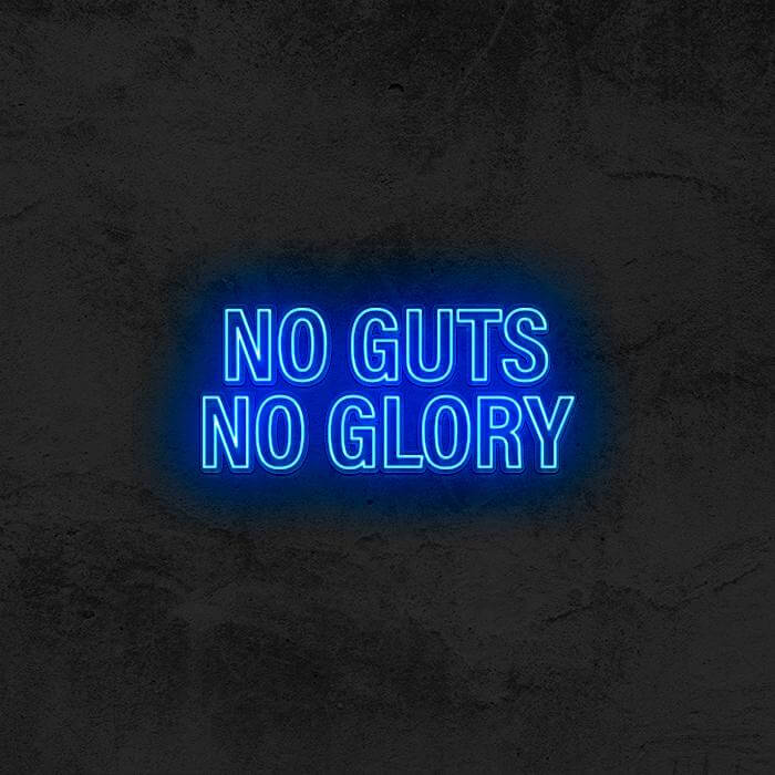 NO GUTS NO GLORY - Good Vibes Neon