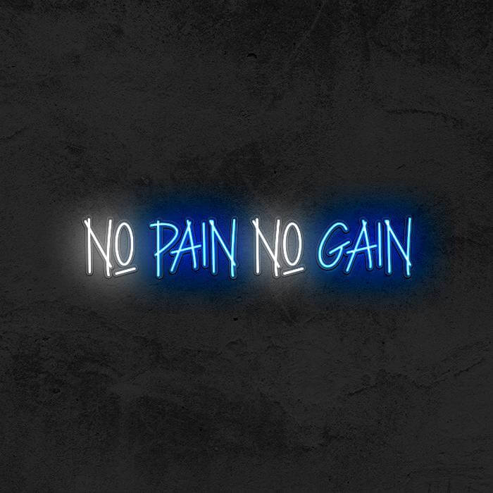 NO PAIN NO GAIN - Good Vibes Neon