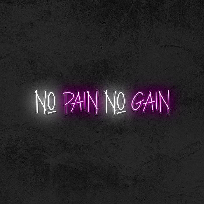 NO PAIN NO GAIN - Good Vibes Neon