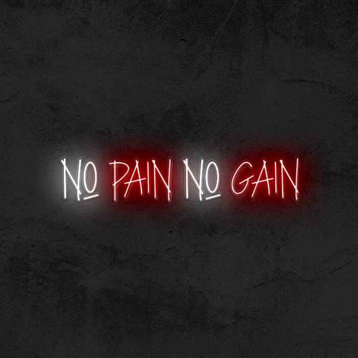 NO PAIN NO GAIN - Good Vibes Neon