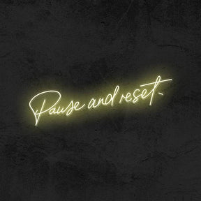 Pause And Reset. - Good Vibes Neon
