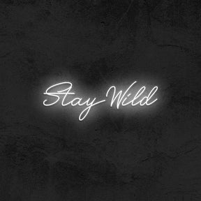 Stay Wild - Good Vibes Neon
