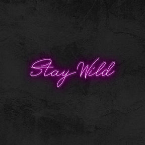 Stay Wild - Good Vibes Neon