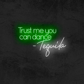 Trust Me You Can Dance - Tequila 🥃
