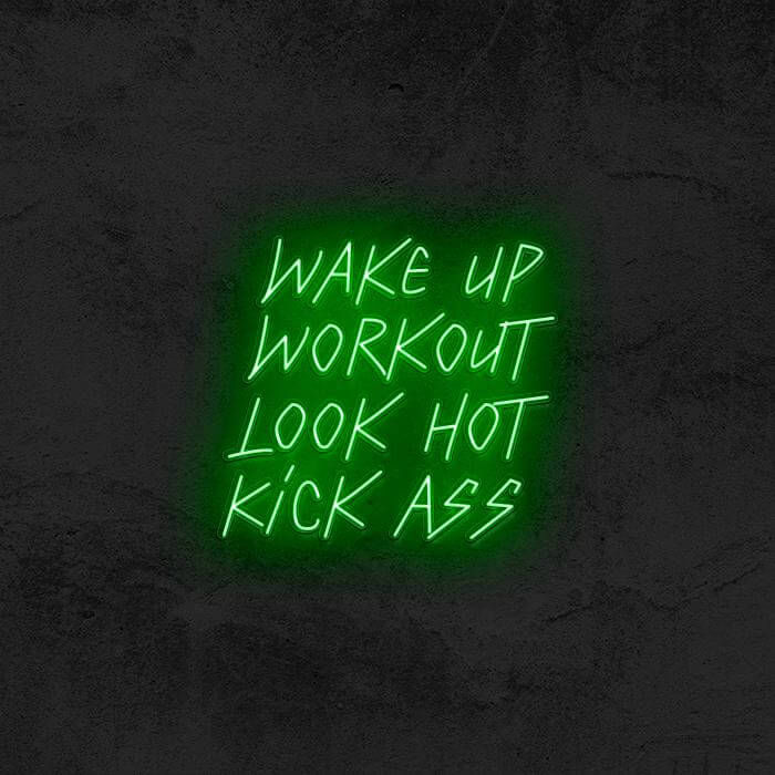 Wake Up Workout Look Hot Kick Ass 👊 - Good Vibes Neon