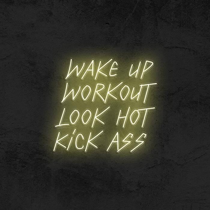 Wake Up Workout Look Hot Kick Ass 👊 - Good Vibes Neon