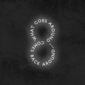 What Goes Around Comes Back Around... - Good Vibes Neon
