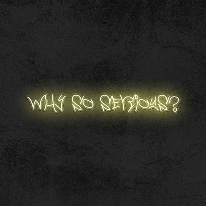 WHY SO SERIOUS? (JOKER) - Good Vibes Neon